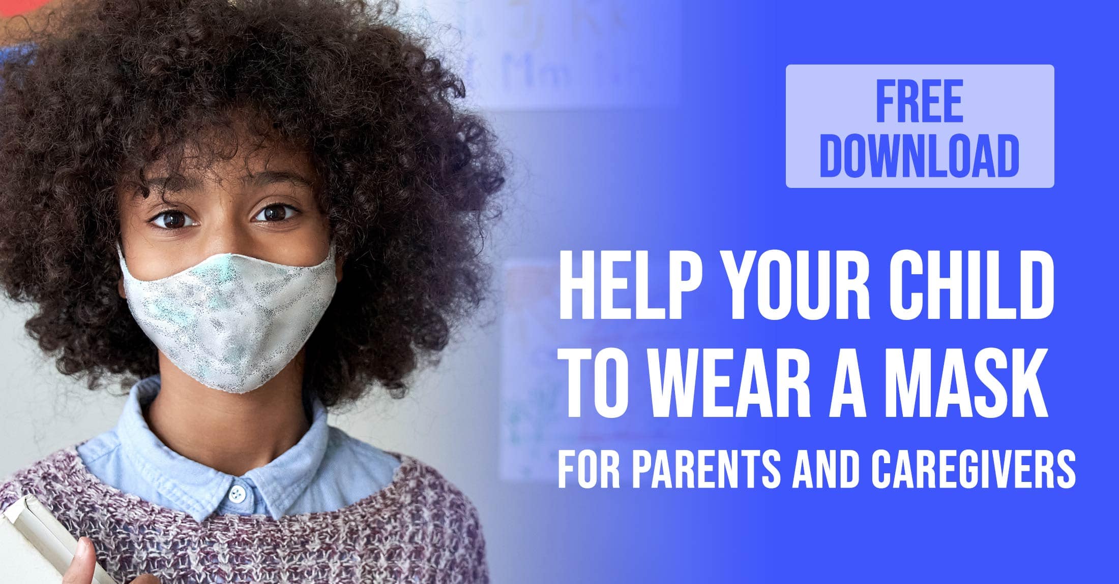 Free Resource - Help Kids Wear a Mask